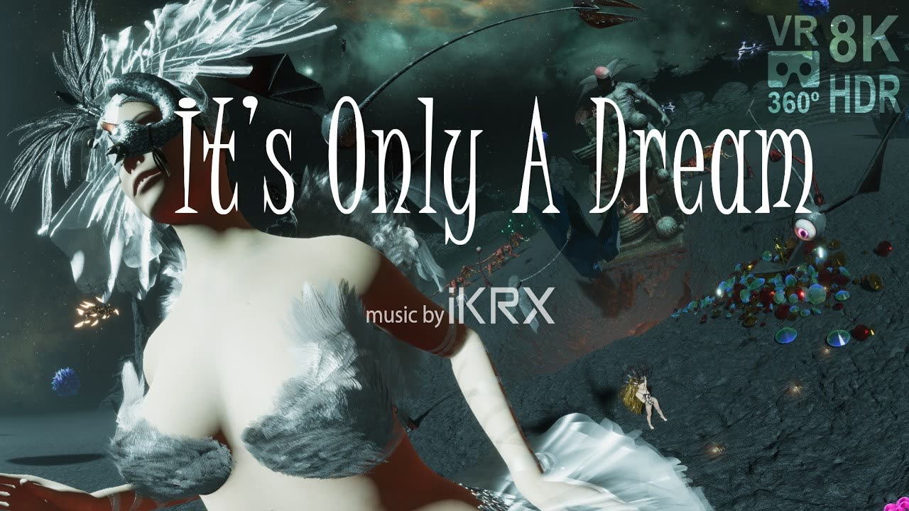 It's only a dream
